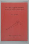 H.J. de HAAN - The Large Egyptian Pyramids. Modelling a Complex Engineering Project.