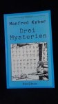 Kyber, Manfred, - Drei Mysterien.