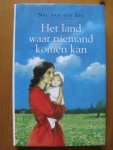 Zee, Nel van der - Het land waar niemand komen kan