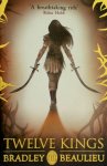Bradley Beaulieu - Twelve Kings The Song of the Shattered Sands