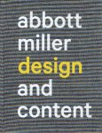 MILLER, Abbott - Abbott Miller: Design and Content. - [New].
