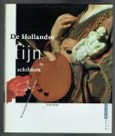 Hecht, Peter - De Hollandse fijnschilders, van Gerard Dou tot Adriaen van der Werff