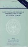 International Bureau of the Permanent Court of Arbitration - Institutional and procedural aspects of mass claims settlement systems.