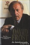 Frost, David - David Frost: An Autobiography. Part 1: From Congregations to Audiences