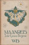 Cyrano Bergerac, Savinien de - Een Maanreis of Opstijging tot en Bereizing van de Maan
