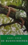 Gary Crew, N.v.t. - De Bushkinderen