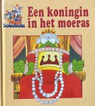 BOBOBOBS - BOBOBOBS-KONINGIN IN HET MOERAS