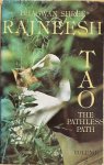 Rajneesh, Bhagwan Shree (Osho) - TAO: THE PATHLESS PATH. Vol. 1 + 2.