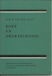 Hulst, Joh. W. van der - Boek en Druktechniek