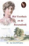 Schippers, W. - Schippers, W.-Het Veerhuis en de Rozendonk