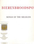 Bierenbroodspot, Gerti - Songs of the Shamans. The American Indian Series.