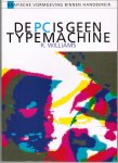 Williams, R. - de PC is geen typemachine /  Grafische vormgeving binnen handbereik