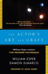 William ; Dimarco, Damon Esper - The Actor's Art and Craft William Esper Teaches the Meisner Technique