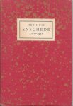  - het huis enschedé 1703-1953, zeven geslachten van drukkers en lettergieters en een korte geschiedenis van het bedrijf