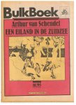 Schendel, Arthur van - Een eiland in de Zuidzee - Bulkboek - nr. 95