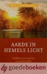 Sluijs, Dr. C.A. van der - Aarde in hemels licht *nieuw* nu van  12,99 voor --- Prediking en verzoening in seculiere tijden