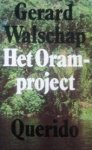 Gerard Walschap - Het Oramproject
