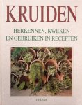 FLEMING, SUSAN. - Kruiden, herkennen, kweken en gebruiken in recepten.