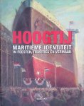 Meer, Sjoerd de & Joost Schokken Broek (redactie) - Hoogtij: Maritieme identiteit in feesten, tradities en vermaak