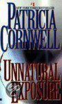 Patricia Cornwell - Unnatural Exposure