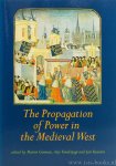 GOSMAN, M., VANDERJAGT, A.J., VEENSTRA, J., (ED.) - The propagation of power in the medieval west. Selected proceedings of the international conference Groningen 20-23 november 1996.