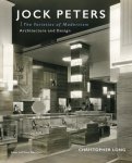 Christopher Long - Jock Peters, Architecture and Design The Varieties of Modernism