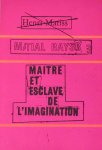 Raysse, Martial ; Wim Crouwel (design) ; Otto Hahn ; Pierre Restany - Martial Raysse Maitre et esclave de l'imagination