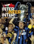 Ferrucio de Bortoli - Inter Inter Inter tre tituli una leggenda