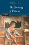 James Morwood - The Teaching of Classics
