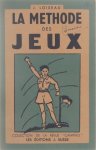 Loiseau J. - La méthode des jeux