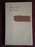 Minco, Marga - De val