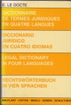 Docte, E. le - VIERTALIG JURIDISCH WOORDENBOEK Frans - Spaans - Engels - Duits