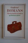 Bomans, Godfried - bellettrie: OP REIS ROND DE WERELD en OP ROTTEMERPLAAT