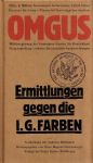Enzensberger, Hans Magnus ( Hrsg.) - [ O.M.G.U.S. = Militärregierung der Ver. St. für Deutschland ] Ermittlungen gegen die I.G. Farbenindustrie AG  - September 1945 -