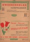 Dix, J. F. Ch. - Kweekersblad Kerstnummer 1940. Officieel orgaan van het Hollandsch Bloembollenkweekers Genootschap Dix, J. F. Ch. - Kweekersblad Kerstnummer 1940. Officieel orgaan van het Hollandsch Bloembollenkweekers Genootschap