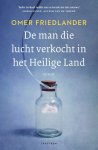 Omer Friedlander - De man die lucht verkocht in het Heilige Land
