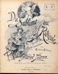 Mann, Johan Gottfried Hendrik: - Du Sublime au Ridicule...Marche humoristique. Transcription pour piano à 2 mains
