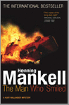 Mankell, H. - The man who smiled/A Kurt Wallander mystery