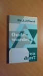 Poort, Ds.  J.J. - Ouder worden... en dan?