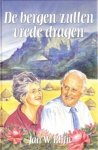 Klijn, Jan W. - De bergen zullen vrede dragen