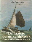 Speerstra, Hylke - De laatste echte schippers. Binnenvaart onder zeil