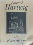 Edward Hartwig 13579 - Mój kazimierz