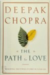 Deepak Chopra 10376 - The Path to Love Renewing the power of spirit in your life