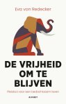 Eva von Redecker - (1) De Vrijheid Om Te Blijven