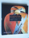 Wood, Ghislaine - Essential Art Deco