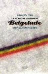 Stef Vancaeneghem - Belgetude Kroniek van La Flandre Profonde