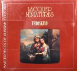 KRESTOVSKAYA, N. - Lacquer Miniatures: Fedoskino