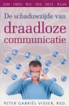 Visser, Peter Gabriël - De schaduwzijde van draadloze communicatie