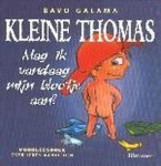 Bavo Galama - Mag Ik Vandaag Mijn Blootje Aan Thomas