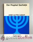Laubach (erklärt von..), Fritz - Wuppertaler Studienbibel Der Prophet Sacharja